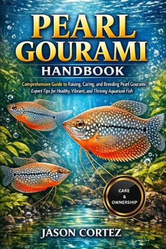 Pearl Gourami Handbook