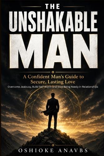 The Unshakable Man