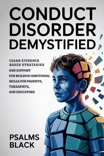 Conduct Disorder Demystified
