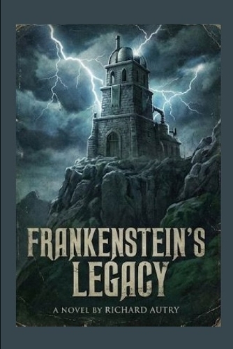 Frankenstein's Legacy