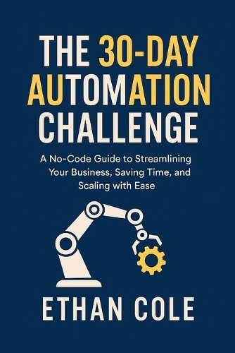 The 30-Day Automation Challenge