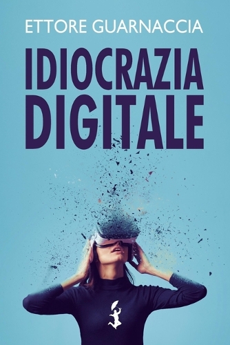 Idiocrazia Digitale
