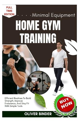Minimal Equipment Home Gym Training