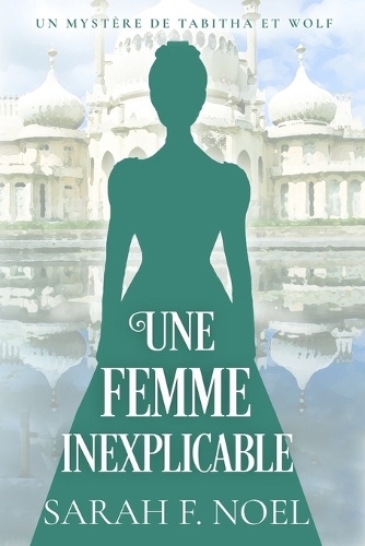 Une Femme Inexplicable