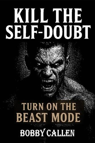 Kill the Self-Doubt