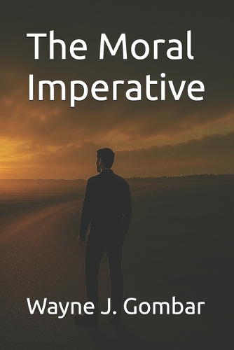 The Moral Imperative