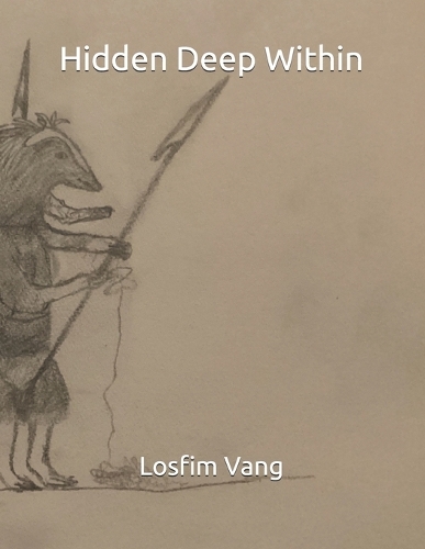 Hidden Deep Within