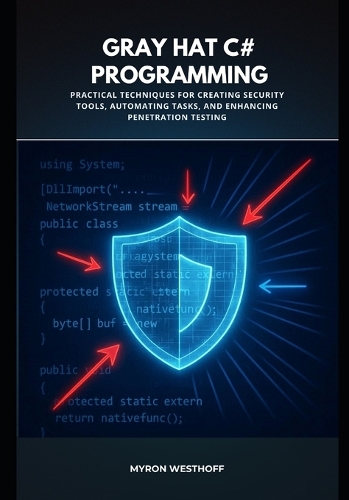 Gray Hat C# Programming