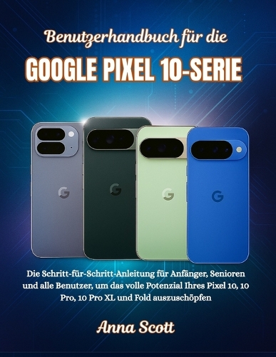 Benutzerhandbuch für die Google pixel 10-serie