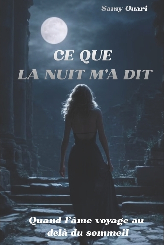 Ce que la nuit m'a dit