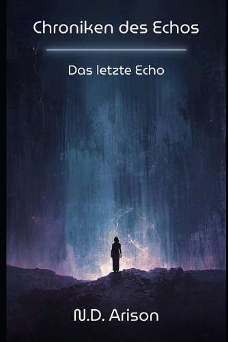 Chroniken des Echos