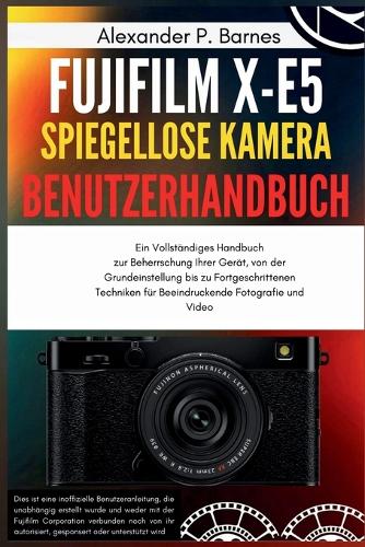 FUJIFILM X-E5 Spieg.. Kamera Benutzerh..