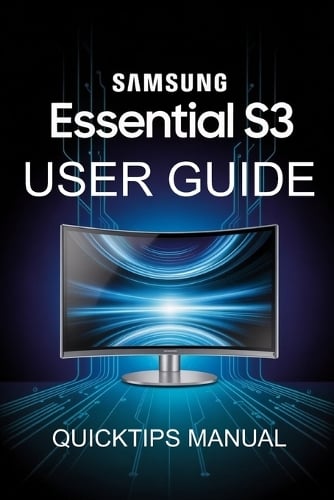 Samsung Essential S3 Curved Monitor Made Simple(USER MANUAL)