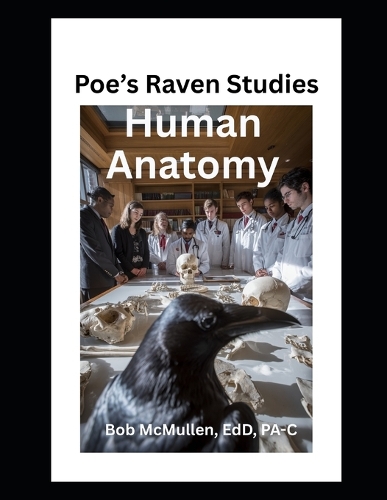 Poe's Raven Studies Human Anatomy