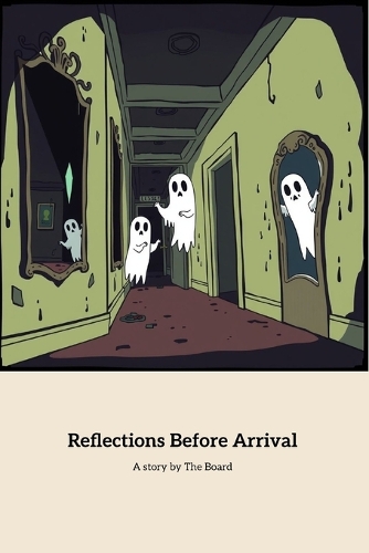 Reflections Before Arrival
