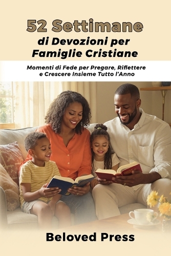 52 Settimane di Devozioni per Famiglie Cristiane