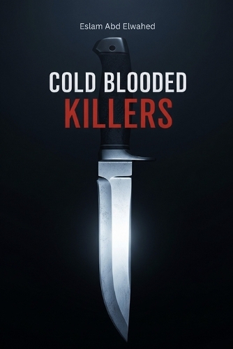 Cold Blooded Killers