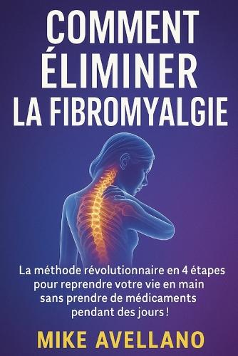 Comment Éliminer La Fibromyalgie
