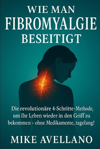 Wie Man Fibromyalgie Beseitigt