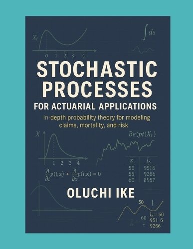 Stochastic Processes for Actuarial Applications