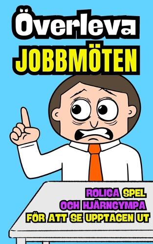 Överleva jobbmöten