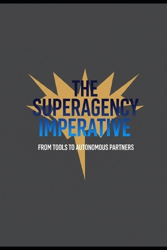 The Superagency Imperative