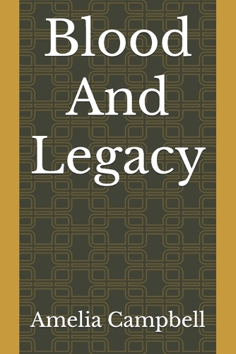 Blood And Legacy