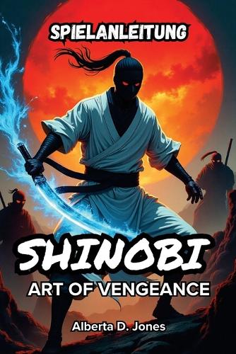 Shinobi Art of Vengeance Spielanleitung