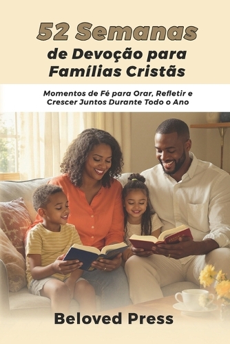 52 Semanas de Devoção para Famílias Cristãs