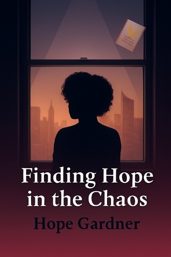 Finding Hope in the Chaos