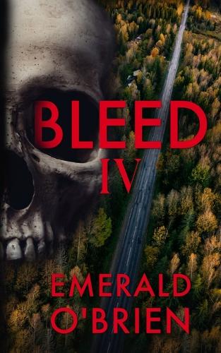 Bleed IV