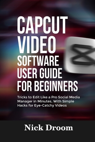 Capcut Video Software User Guide for Beginners