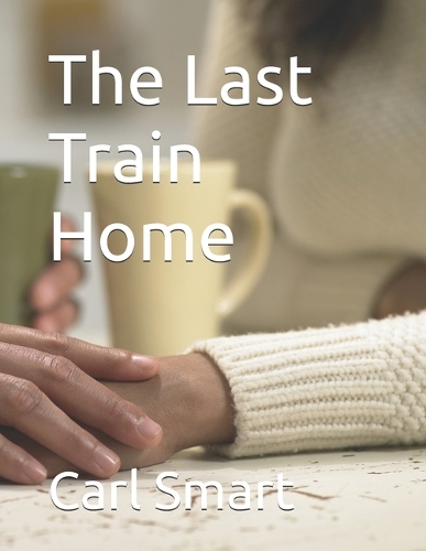 The Last Train Home