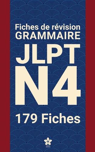 Révisions de Grammaire JLPT N4 179 fiches
