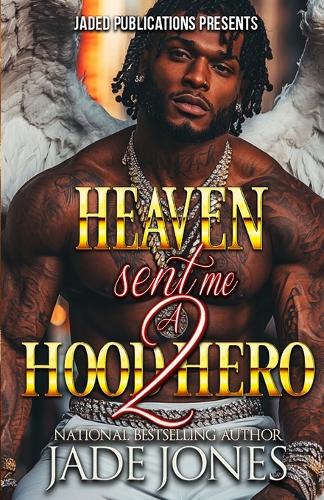 Heaven Sent Me a Hood Hero 2