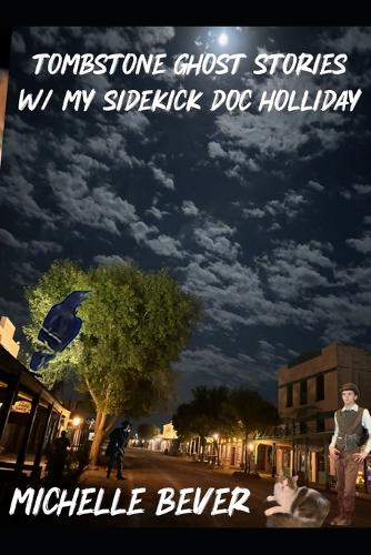 Tombstone AZ Ghost Stories