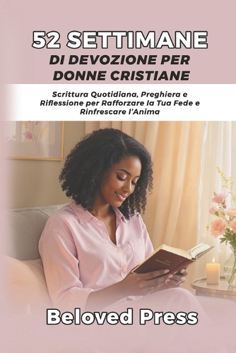 52 Settimane di Devozione per Donne Cristiane