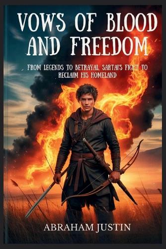 Vows of Blood and Freedom