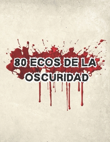 80 ecos de la Oscuridad