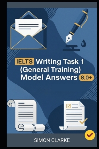 IELTS Writing Task 1 (General Training) Model Answers