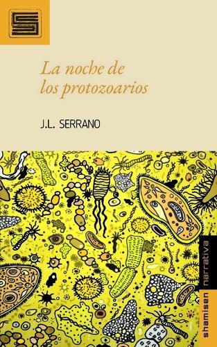 La noche de los protozoarios