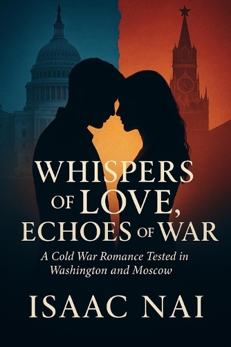 Whispers of Love, Echoes of War