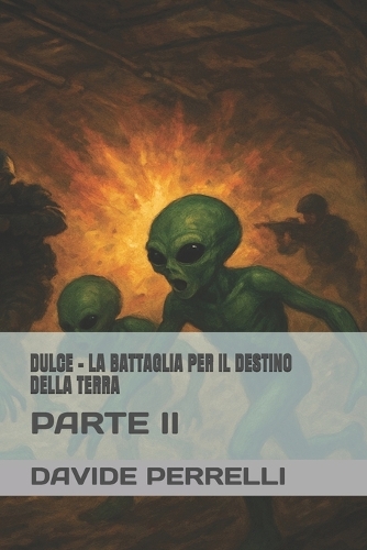 Dulce - La Battaglia Per Il Destino Della Terra