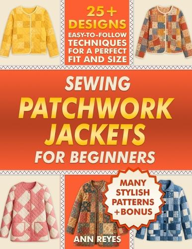 Sewing Patchwork Jackets for Beginners