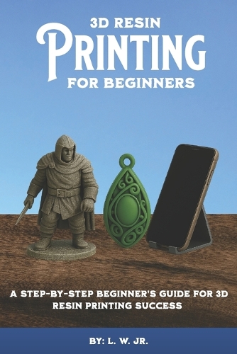 3D Resin Printing for Beginners