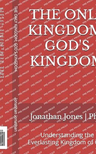 The Only Kingdom; God's Kingdom