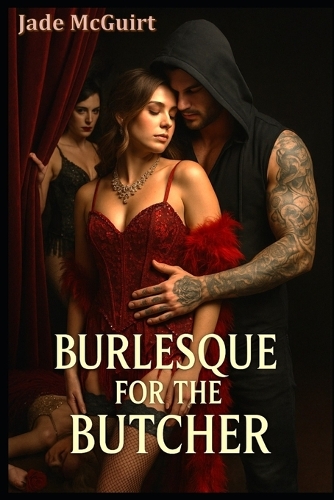 Burlesque for the Butcher