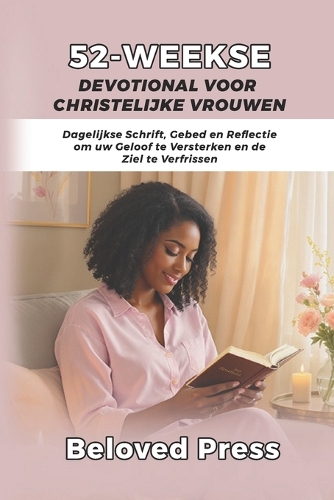 52-Weekse Devotional voor Christelijke Vrouwen