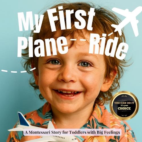 My First Plane Ride (the Montessori style)