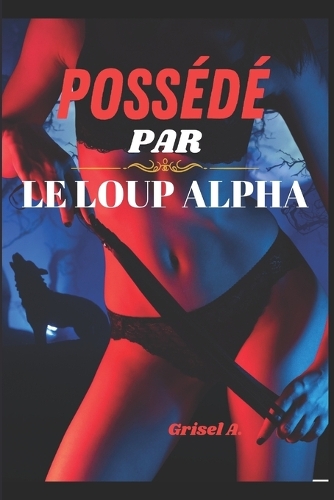 Possédé Par Le Loup Alpha